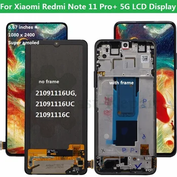 Pentru Xiaomi Redmi Nota 11 Pro+ 5G Plus display lcd cu touch screen 21091116UG lcd pentru redmi nota 11 pro plus 21091116UC lcd